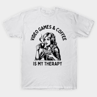 Video Games and Coffee Is My Therapy T-Shirt